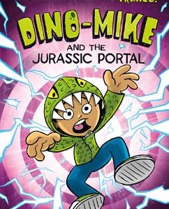 Dino-Mike and the Jurassic Portal: Volume 4 Book For Sale