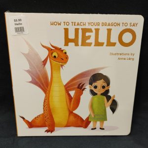 How To Teach Your Dragon To Say Hello Book For Sale