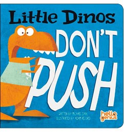 Little Dinos Don’t Push Book For Sale