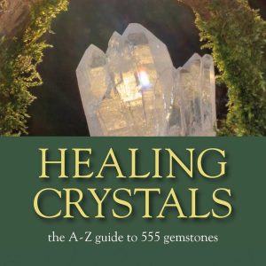 Healing Crystals Book For Sale The A – Z Guide to 555 Gemstones Paperback