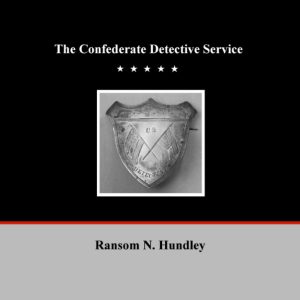 The Confederate Detective Service Civil War Novel Paperback